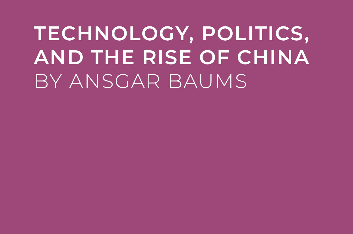 Technology, Politics, And The Rise Of China