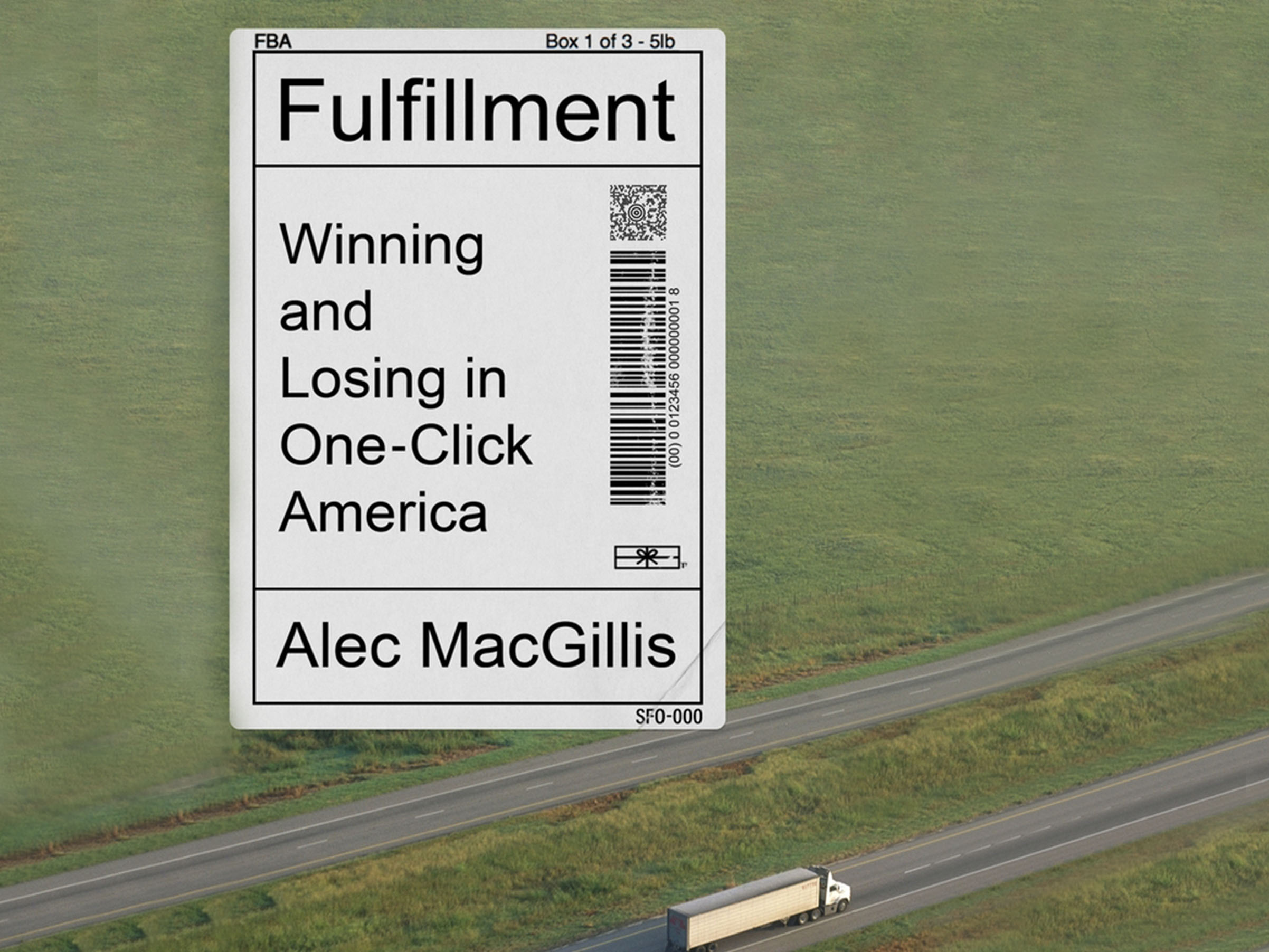 FULFILLMENT: Winning and Losing in One-Click America